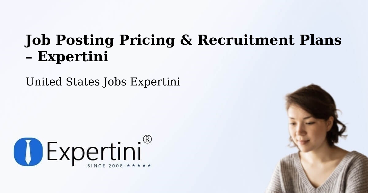 Job Posting Pricing & Recruitment Plans – Brainerd - Brainerd, United States Jobs Expertini